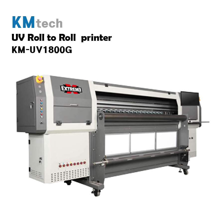 KMtech Roll To Roll UV INKJET PRINTER            KM-UV1806G