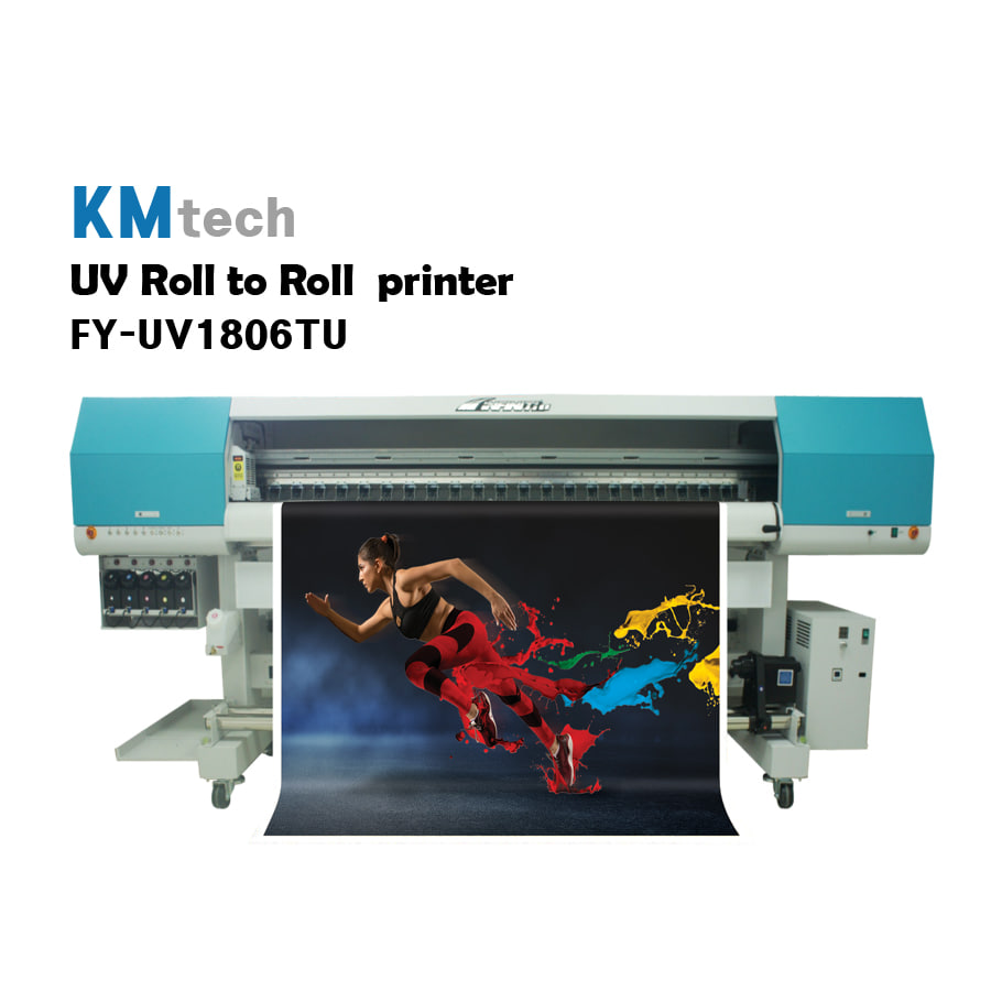 KMtech  Roll To Roll UVPRINTER FY-UV1806TU